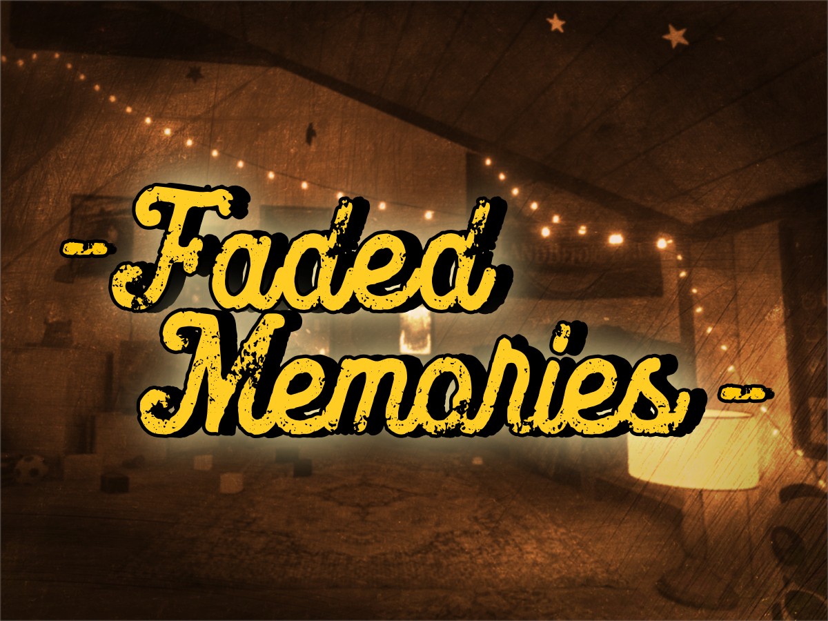 Faded Memories