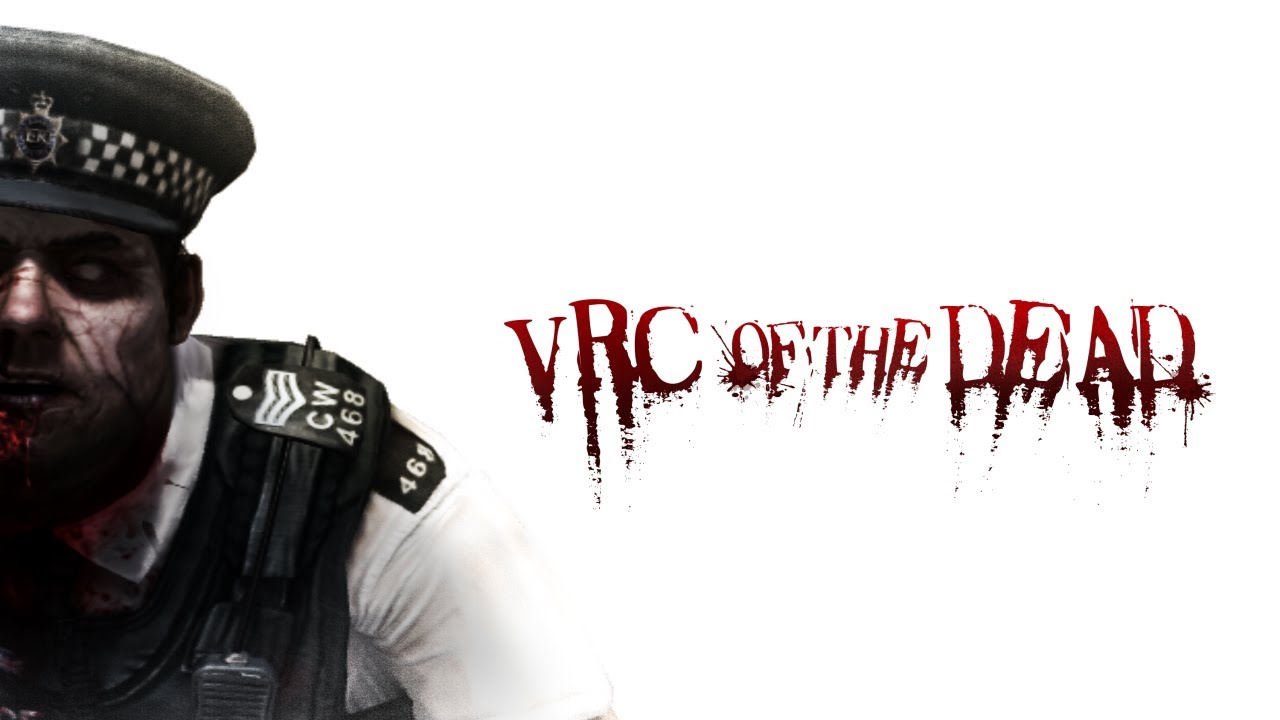 VRC OF THE DEAD