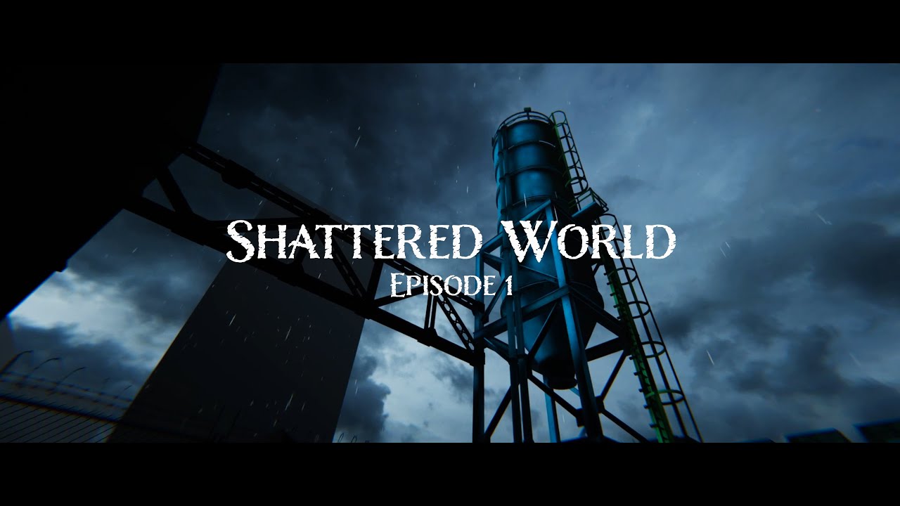 Shattered World Episode 1