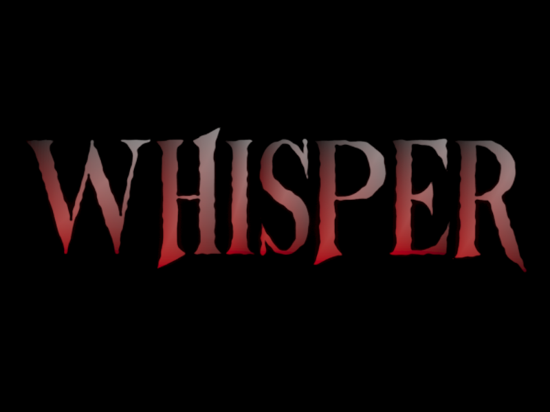 Whisper