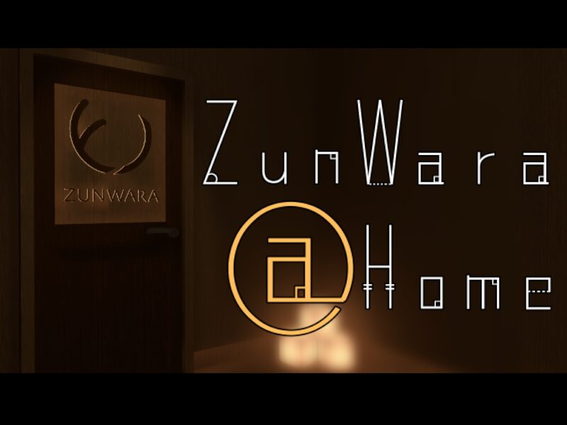 ZunWara＠Home