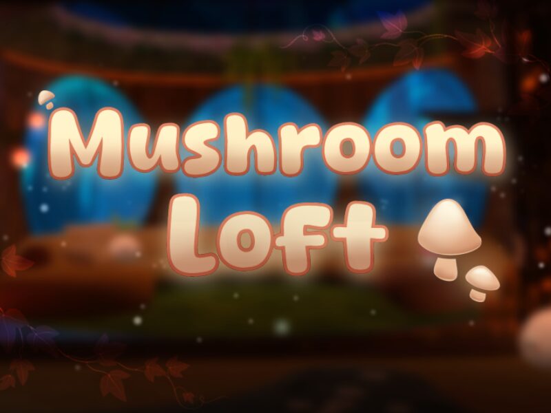 Mushroom Loft