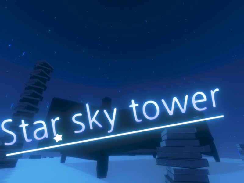 Star sky tower 星空の塔のてっぺんで