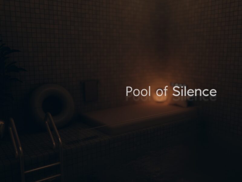 Pool of Silence