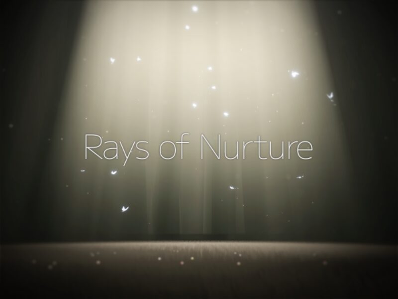 Rays of Nurture