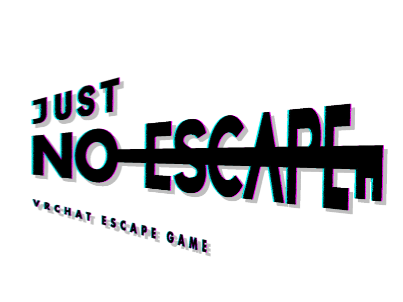 脱出ゲーム「JUST NO ESCAPE」