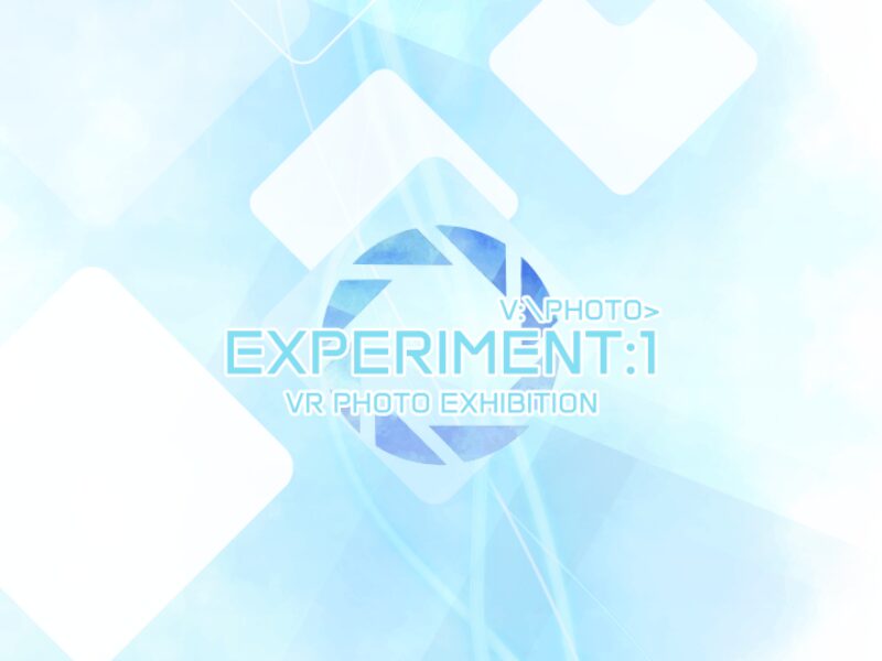 VR Photo Exhibition ＂Experiment 1＂