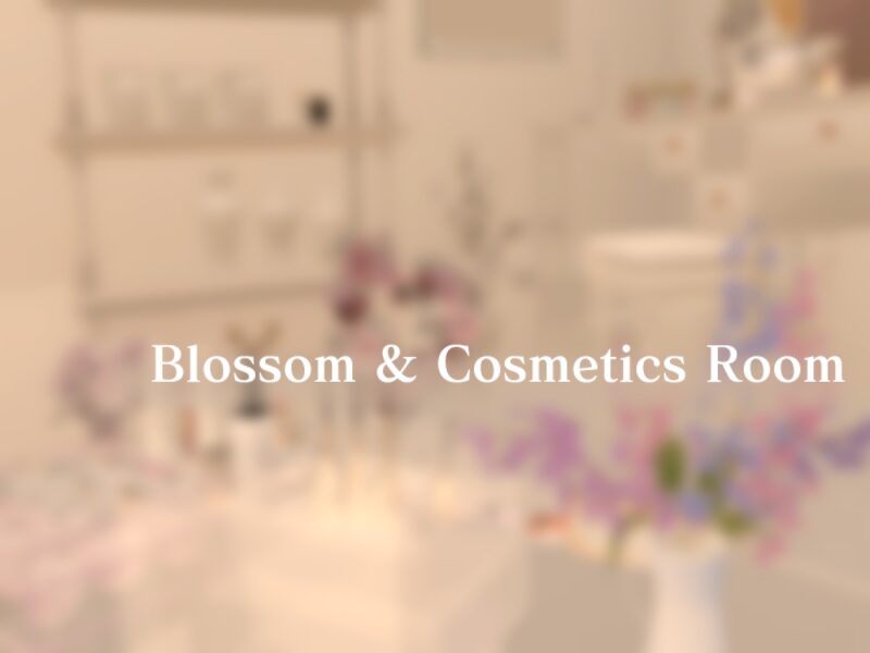 Blossom＆Cosmetics Room