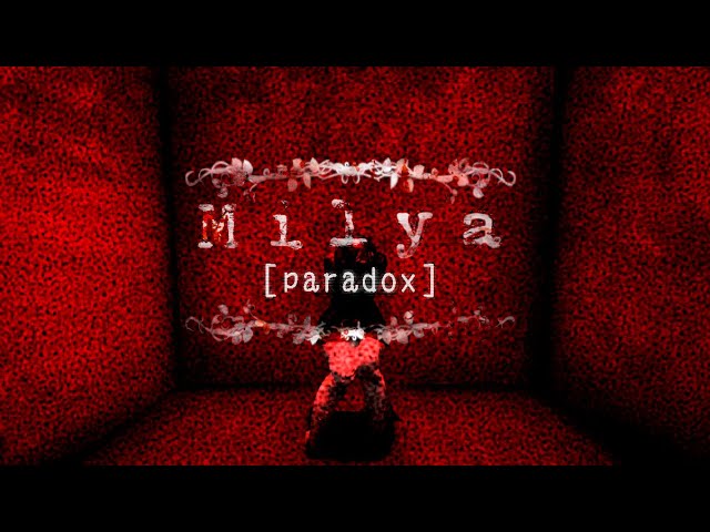 Milya［paradox］