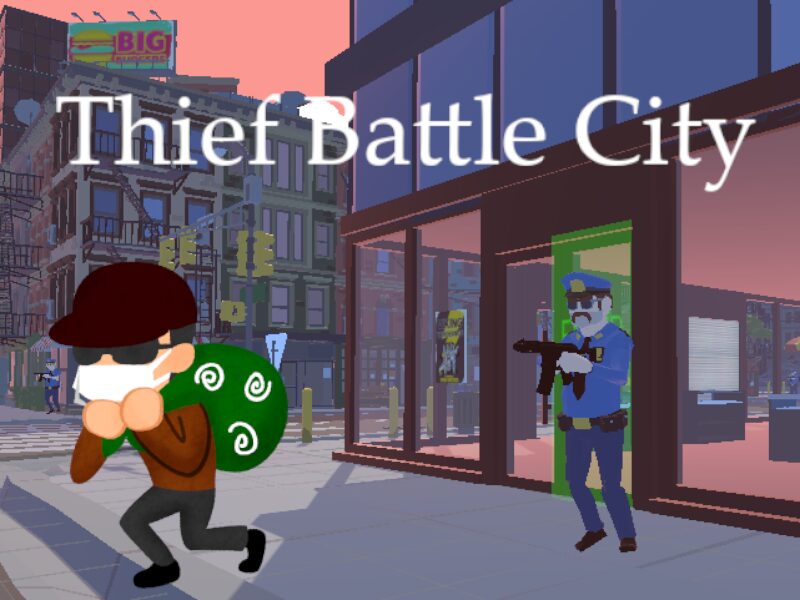 Thief Battle City （WIP）