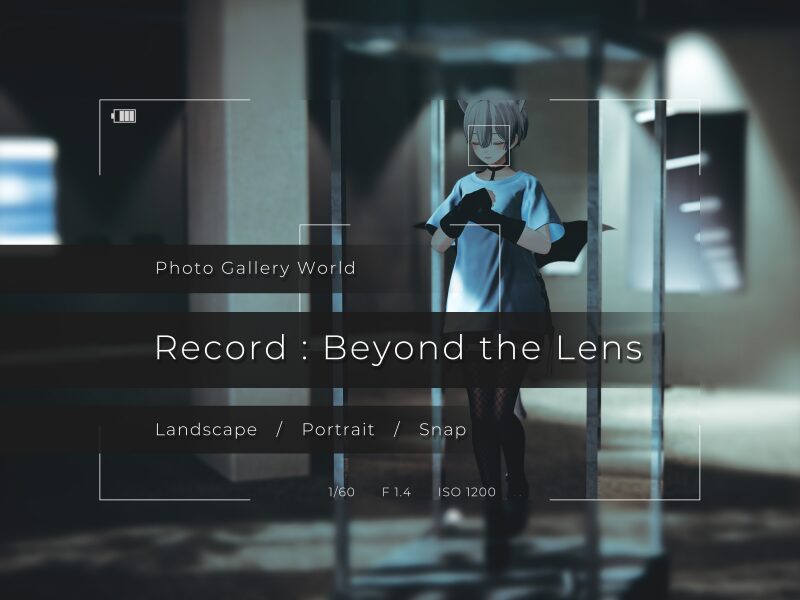 Record ˸ Beyond the Lens