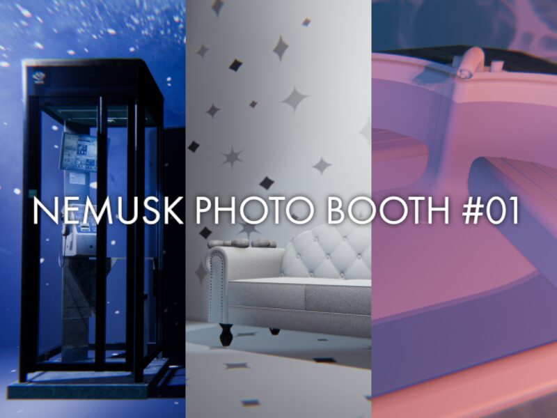 NEMUSK PHOTO BOOTH #01 NEMUSK PHOTO BOOTH #01