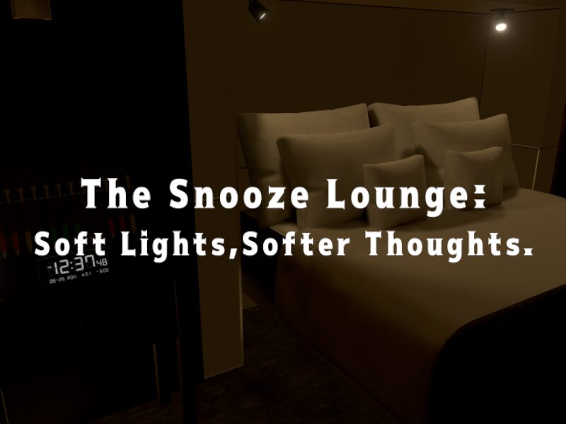 The Snooze Lounge˸Soft Lights‚Softer Thoughts․