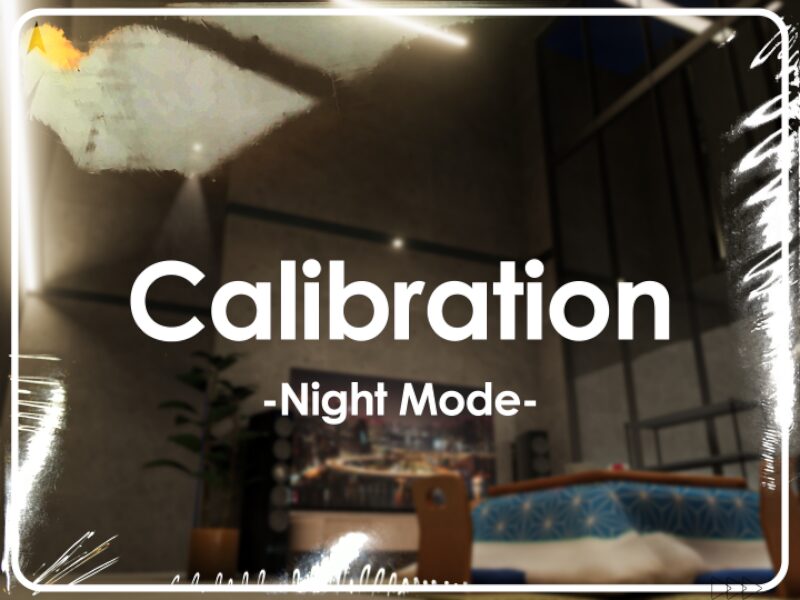 Calibration -NightMode-