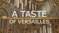 A Taste of Versailles