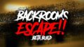 ［BETA］ Backrooms Escapeǃǃ