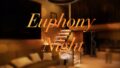 Euphony Night