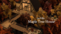 La Fille Maple Tree House